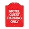 Signmission Designer Series Sign Motel Guest Parking Only, Red & White Aluminum Sign, 18" x 24", RW-1824-23871 A-DES-RW-1824-23871 - alternate 1